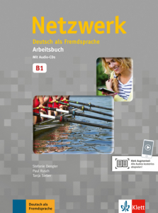 Netzwerk B1Deutsch als Fremdsprache. Arbeitsbuch mit 2 Audio-CDs